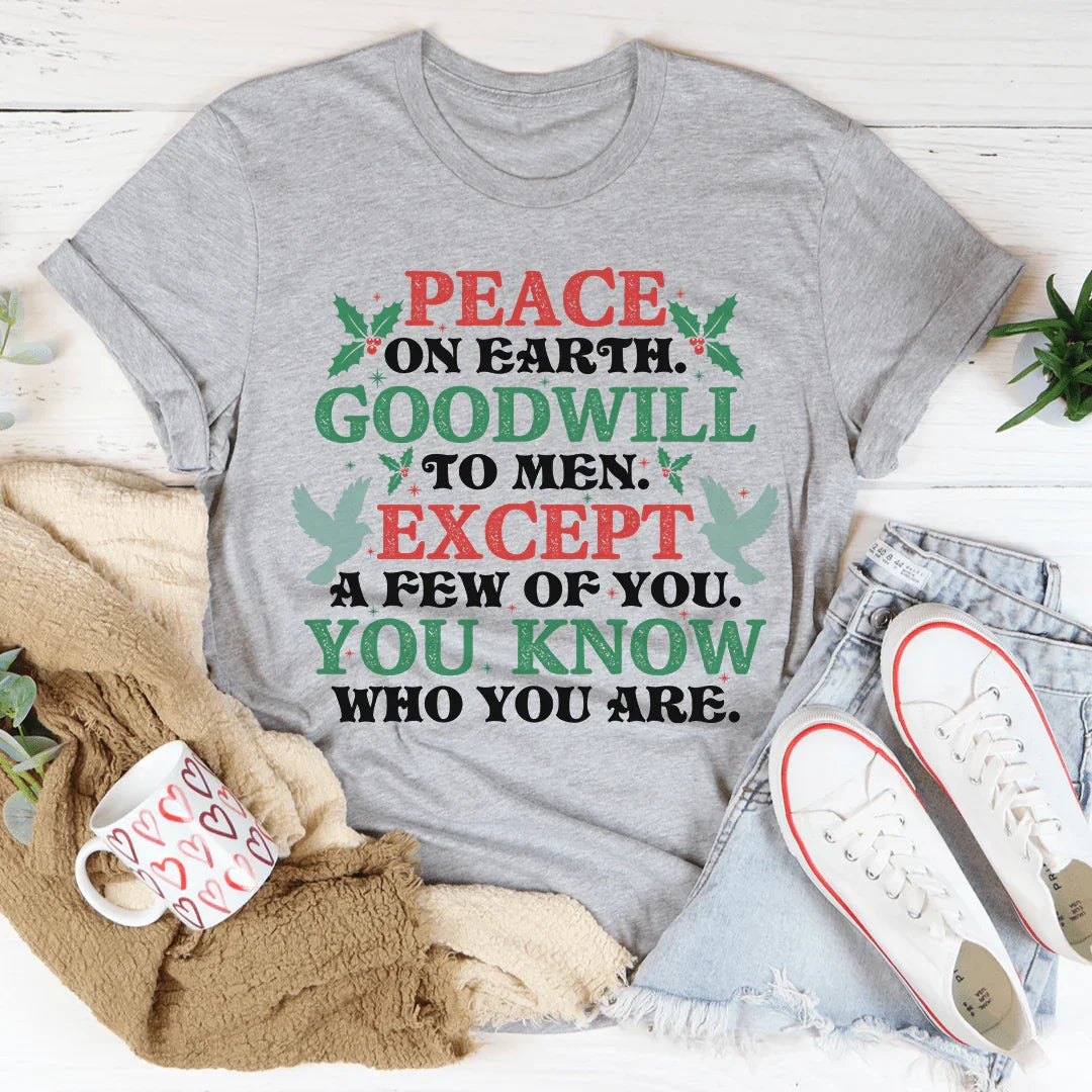 Peace On Earth Goodwill To Men Tee