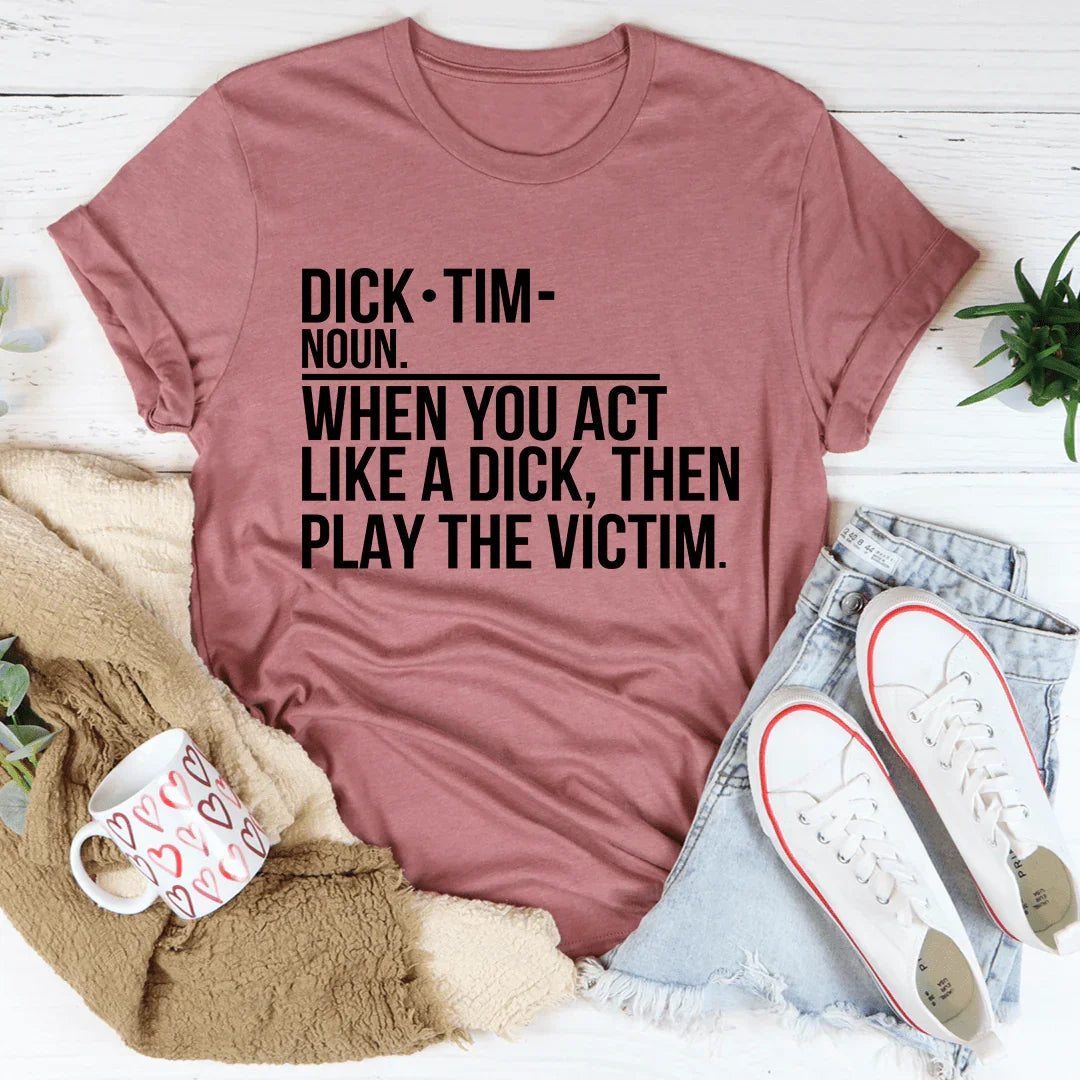 Play The Victim Tee