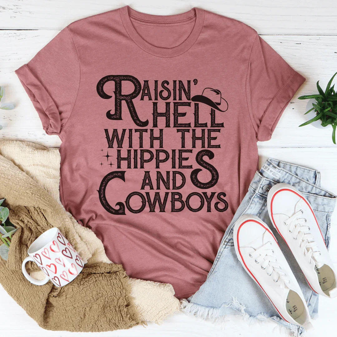 Raisin Hell With The Hippies And Cowboys Tee