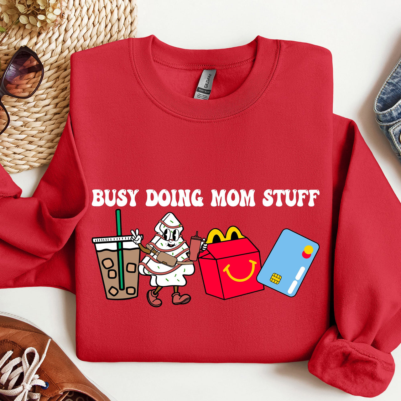 Busy Doing Mom Stuff Coffee McD's Everyday Chaos Mom Life No Sleep All Love Sweatshirt