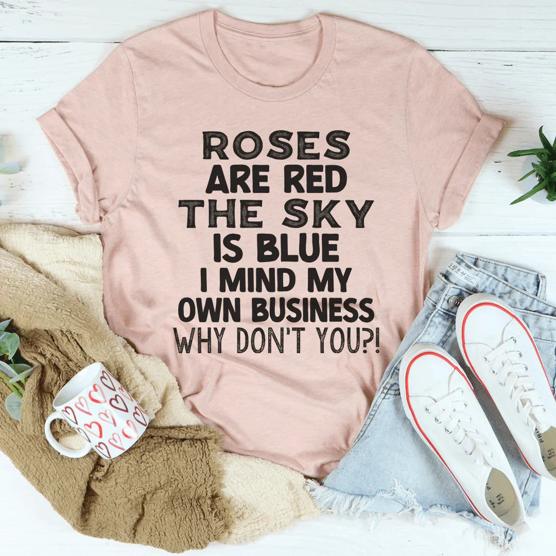 Roses Are Red The Sky Is Blue