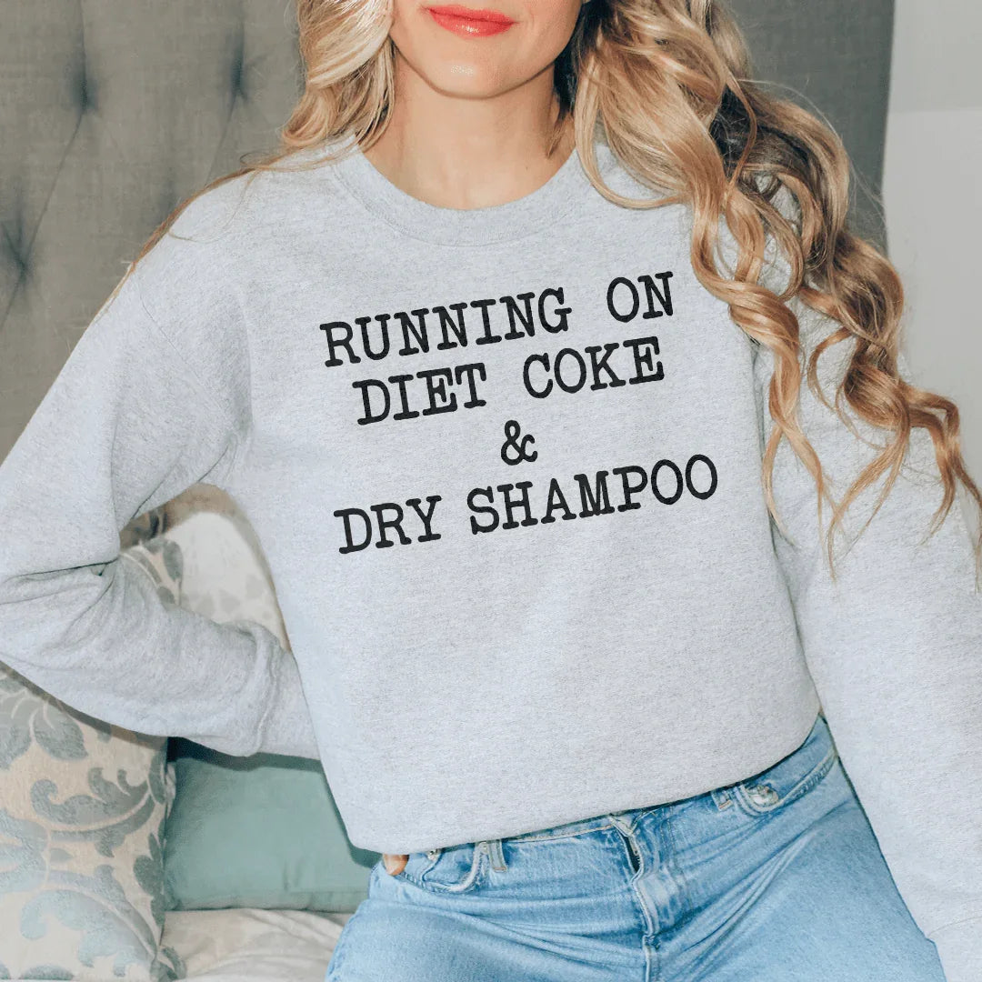 Running On Diet Coke & Dry Shampoo Tee