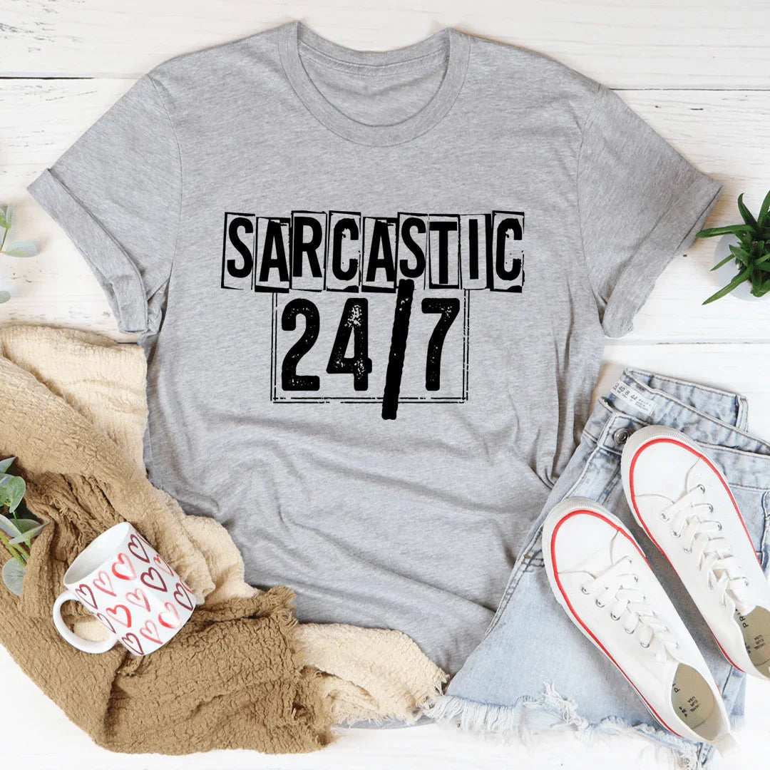 Sarcastic 24/7 Tee