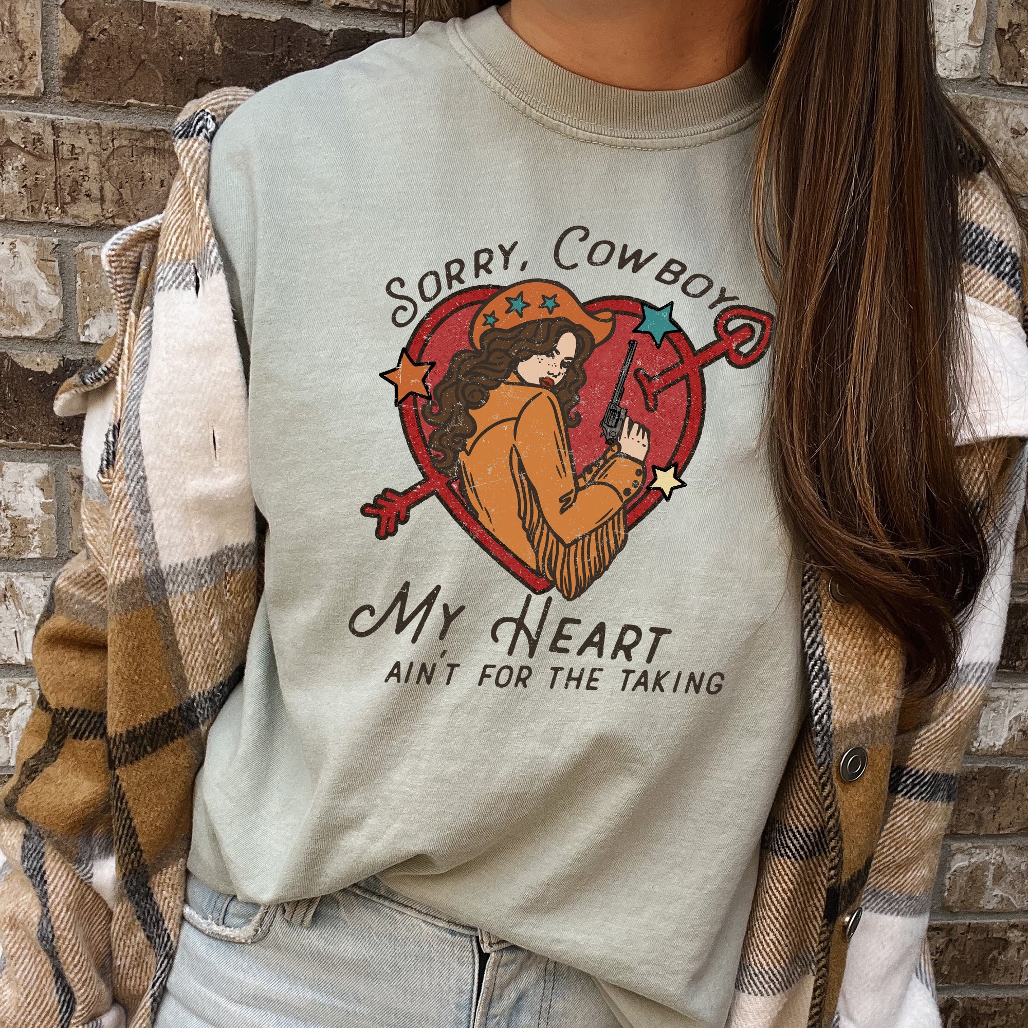 Sorry Cowboy My Heart Ain't For The Taking Western Country Romantic Comfort Colors Tee