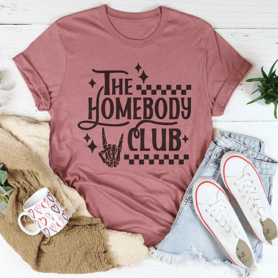 The Homebody Club Tee