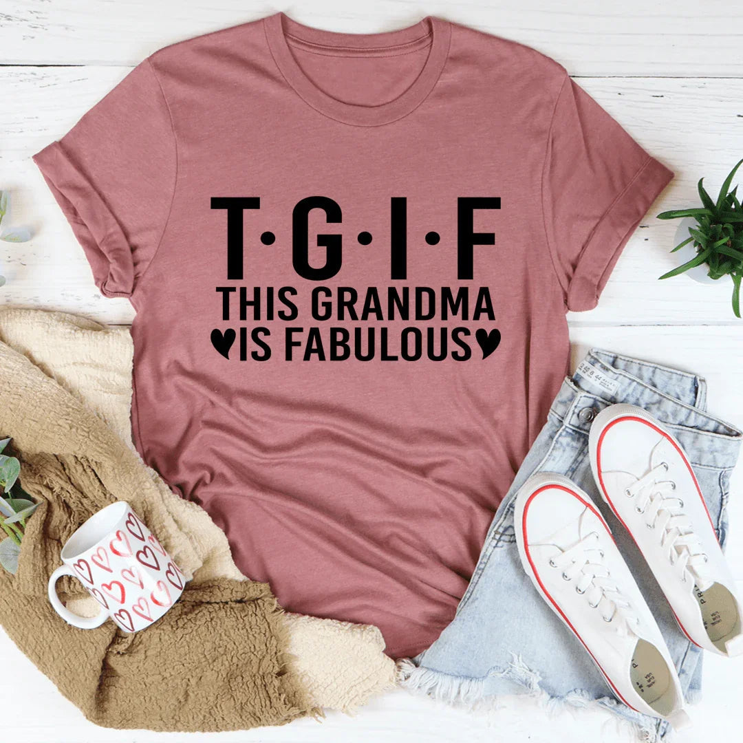 This Grandma Is Fabulous Tee