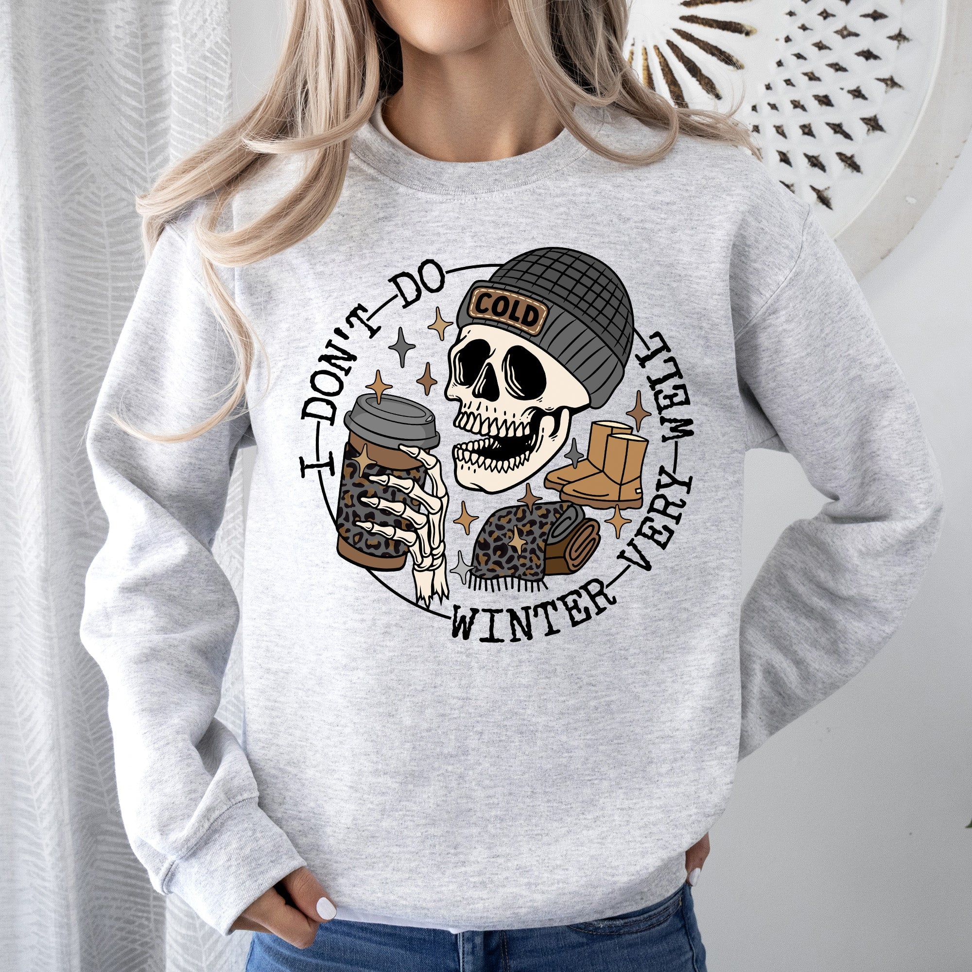 I Don't Do Winter Very Well Skeleton Freezing Cold Graphic Illustration Sweatshirt