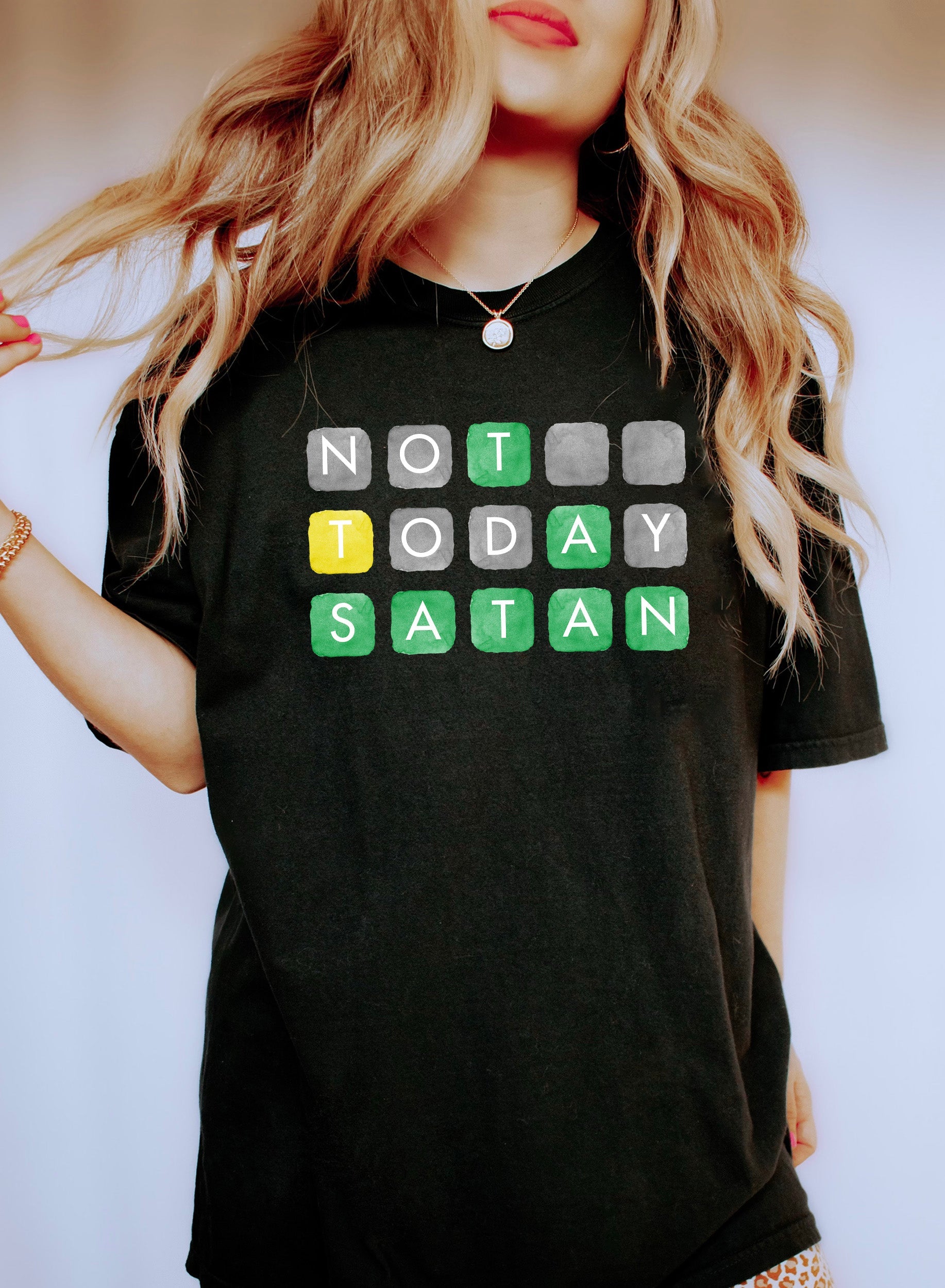 Not Today Satan Word Game Comfort Colors Tee