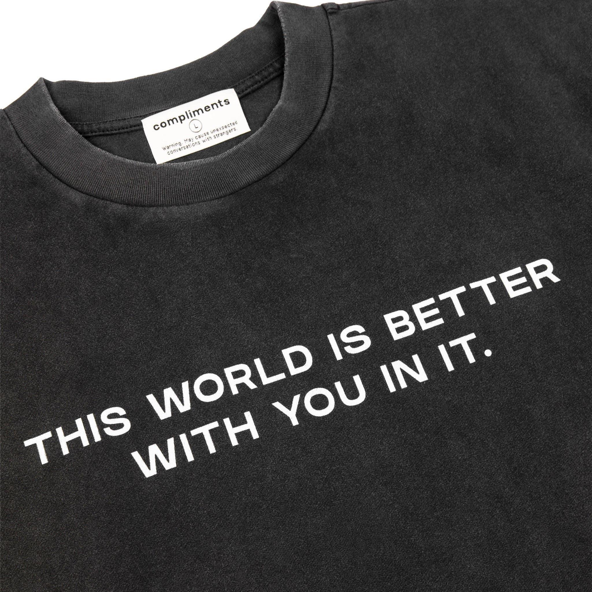 Compliments The World Better With You in It Black Vintage Shirt